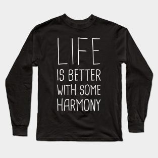 Harmony | Cute A Cappella Design Long Sleeve T-Shirt